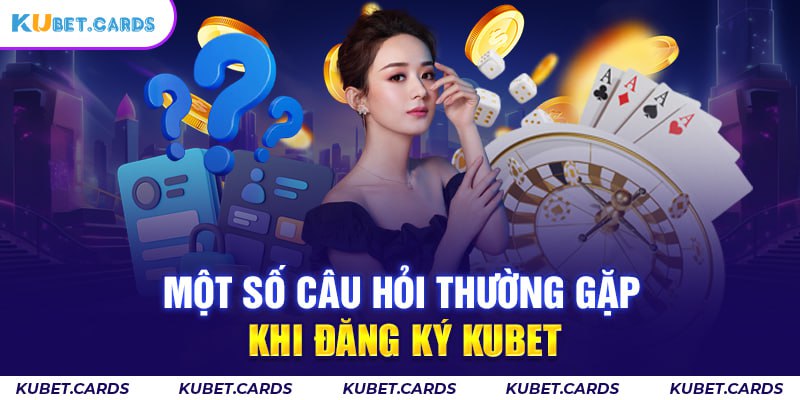 Câu hỏi thường gặp khi đăng ký để chơi nhanh hơn