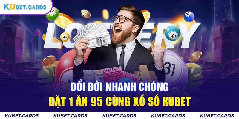 Kubet là nơi tụ hội của hàng nghìn lô thủ