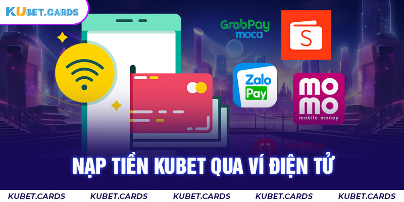 Nạp tiền qua ví điện tử cực nhanh chóng và thuận lợi