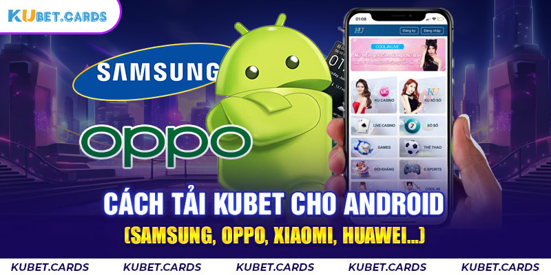 Tải app về dế yêu dùng Android chỉ với 4 bước