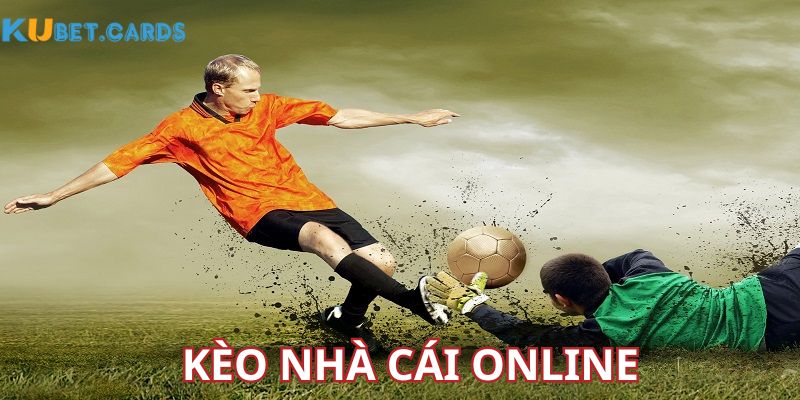 Kèo nhà cái online
